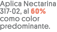 Aplica Nectarina 317-02, al 60% como color predominante 