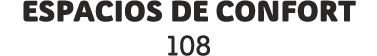 Espacios de confort 108