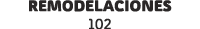 remodelaciones 102