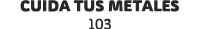 cuida tus metales 103