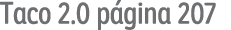 Taco 2 0 página 207