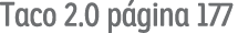Taco 2 0 página 177