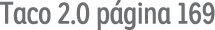 Taco 2 0 página 169