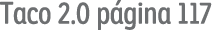 Taco 2 0 página 117