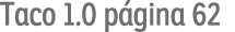 Taco 1 0 página 62