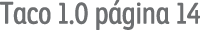 Taco 1 0 página 14
