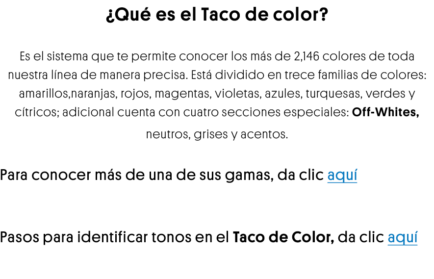  Qué es el Taco de color  Es el sistema que te permite conocer los más de 2,146 colores de toda nuestra línea de mane   