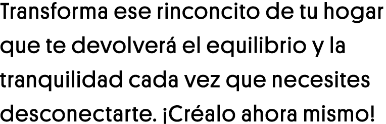 Transforma ese rinconcito de tu hogar que te devolverá el equilibrio y la tranquilidad cada vez que necesites descone   