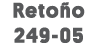 Retoño 249-05