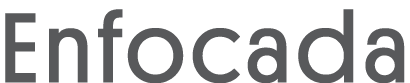 Enfocada