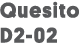 Quesito D2-02